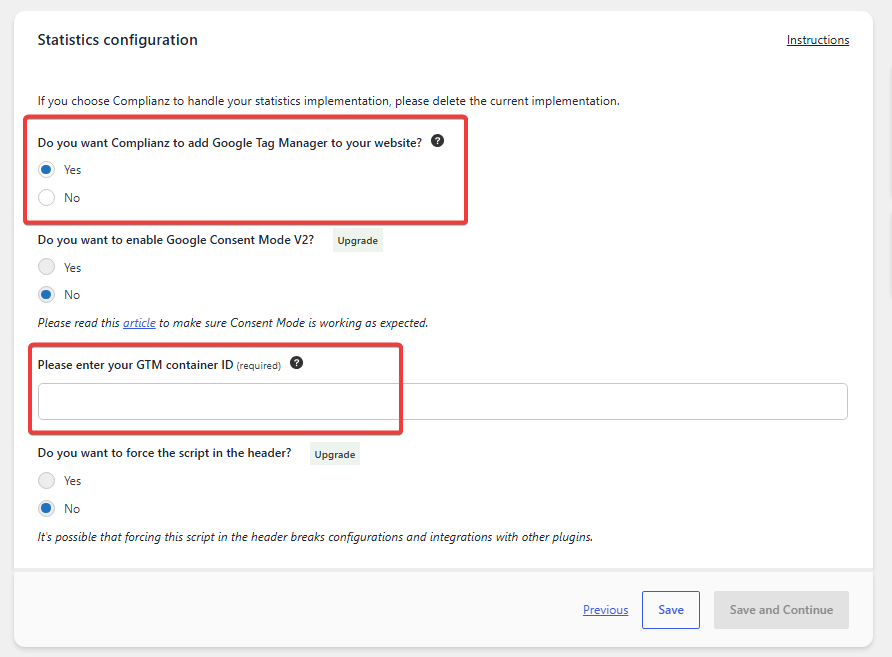 Enter your Google Tag Manager container ID during the Complianz setup.
