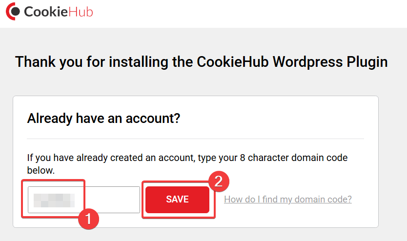 CookieHub WordPress settings with the domain code field and Save button highlighted